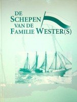 Mulder, G.J. - De schepen van de familie Wester(s)