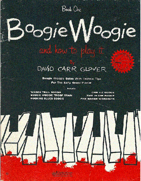 Glover  David  Carr - Boogie Woogie and how to play it