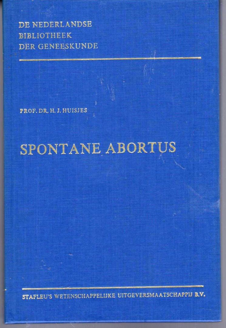 Prof.Dr. H.J. Huisjes - Spontane abortus