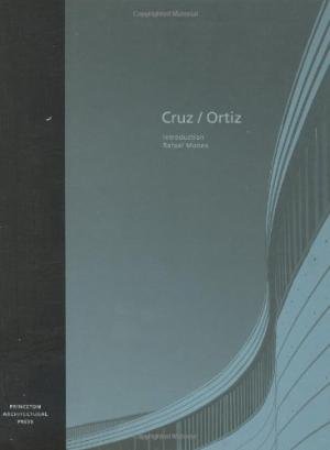 CRUZ, A., ORTIZ, A -  RAFAEL MONEO (INTRODUCTION) - Cruz/Ortiz