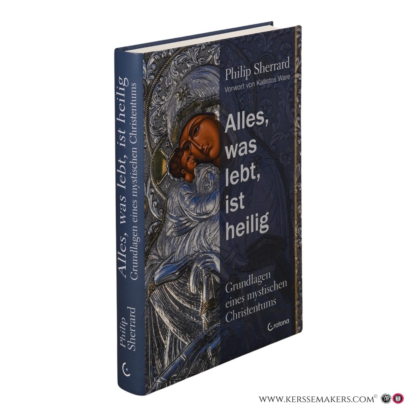 Sherrard, Philip. - Alles, was lebt, ist heilig. Grundlagen eines mystischen Christentums.