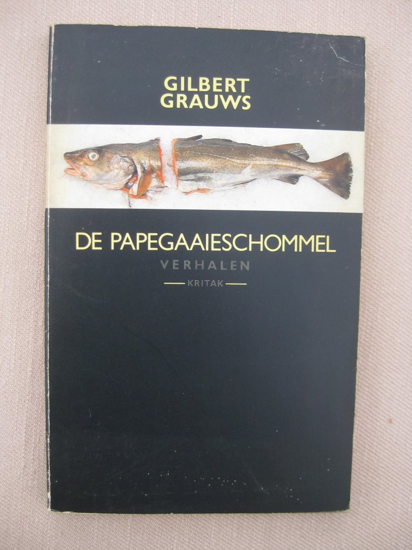 Grauws, Gilbert - De papegaaieschommel. Verhalen.