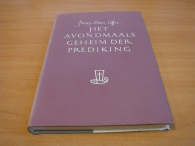 Coffin, Henry, Sloane - Het avondmaalsgeheim der prediking
