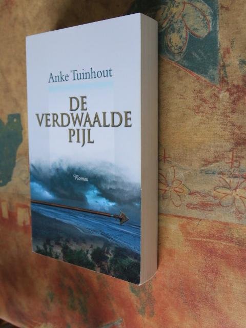Tuinhout, Anke - De verdwaalde pijl