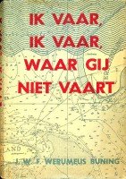 Buning, Werumeus - Ik vaar, Ik vaar waar gij niet vaart