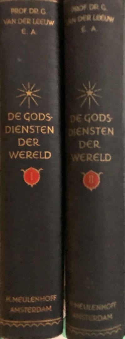 Leeuw,  Prof. Dr. G. van der e.a. - De godsdiensten der wereld (2 delen)