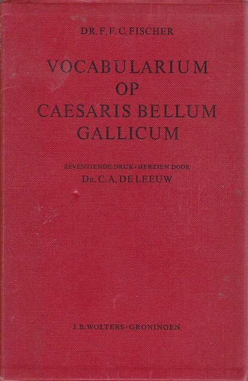 FFC Fischer / CA de Leeuw - Vocabularium op Caesaris Bellum Gallicum