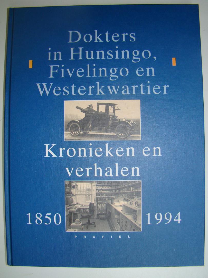 Wind, W.E.C. e.a. - Dokters in Hunsingo, Fivelingo en Westerkwartier. Kronieken en verhalen 1850-1994