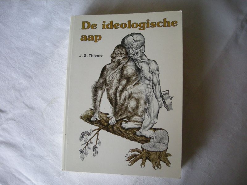 Thieme, J.G. / Baars-Jelgersma, G. vert. - De ideologische aap