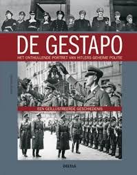 Butler, Rupert - De Gestapo, het onthullende portret van Hitlers geheime politie, een geillustreerde geschiedenis
