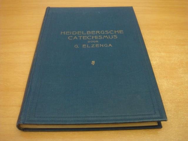 Elzenga, G - Verklaring van den Heidelbergschen Catechismus ten dienste der catechisanten