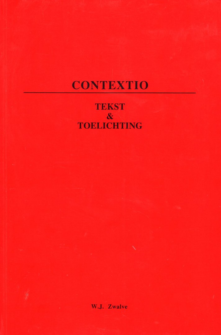 Zwalve, W.J. - Contextio : tekst & toelichting te gebruiken bij de bestudering van de Hoofdstukken uit de geschiedenis van het Europese privaatrecht.
