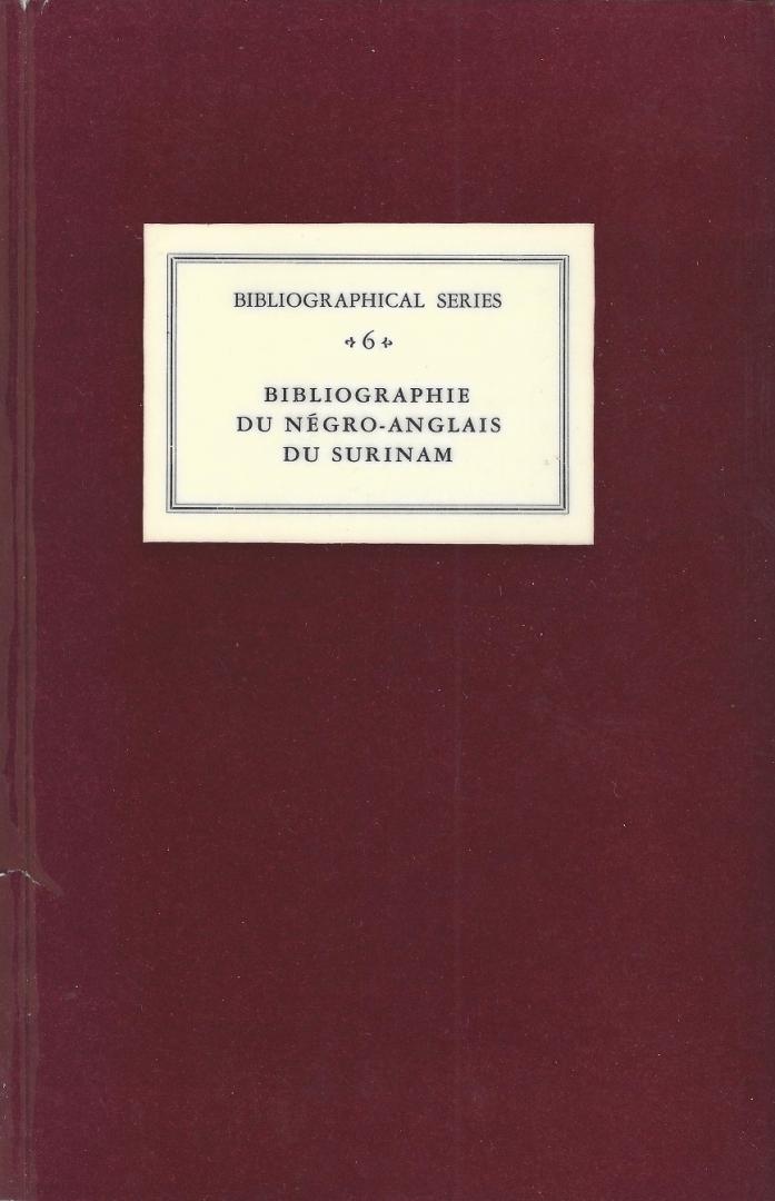 Voorhoeve, Jan, en Antoon Donicie - Bibliographie du négro-anglais du Surinam; Avec une appendice sur les langues créoles parlées à l'intérieur du pays.