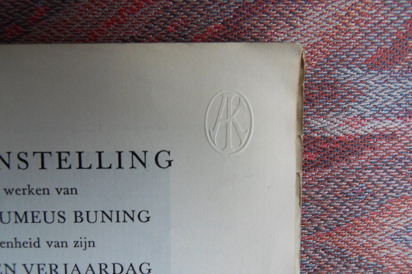 Werumeus Buning, J.W.F. - Tentoonstelling van de werken van J.W.F. Werumeus Buning t.g.v. zijn Vijftigsten Verjaardag op zondag 4 mei 1941. [ Genummerd ex. 30 / 300 ].
