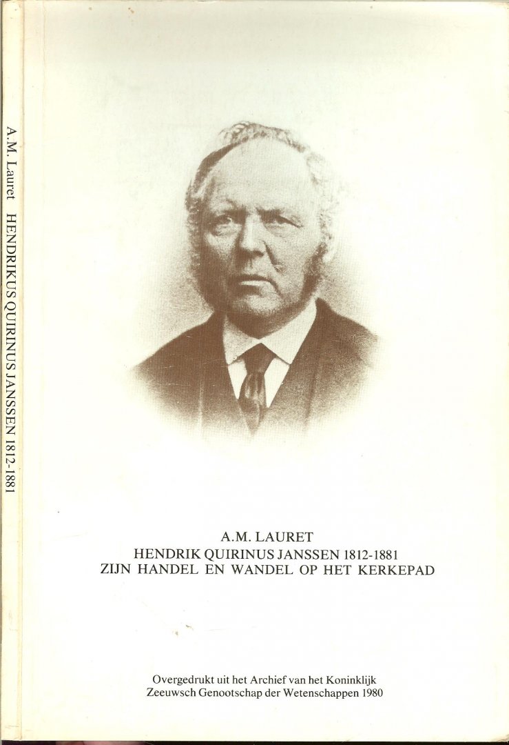 Lauret, A. M. - Hendrik Quirinus Janssen 1812-1881 zijn handel en wandel op het kerkepad.