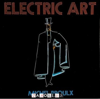 Michel Proulx - Electric Art