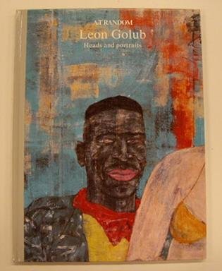 GOLUB, HECTOR - HECTOR OBALK (EDITOR). - Leon Golub: Heads and Portraits (ArT RANDOM]