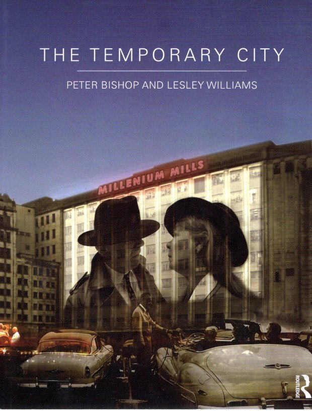 BISHOP, Peter & Lesley WILLIAMS - The Temporary City.
