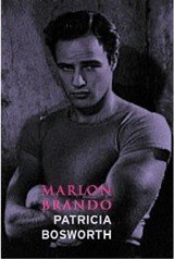 BOSWORTH, Patricia - Marlon Brando