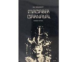 Ray Bradbury - Macaber carnaval | Ray Bradbury