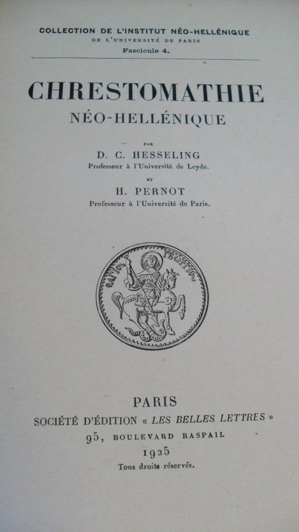 Hesseling D.G.  prof. de Leyde & H.Pernot  prof. de Paris - Chrestomathie  Neo- Hellenique