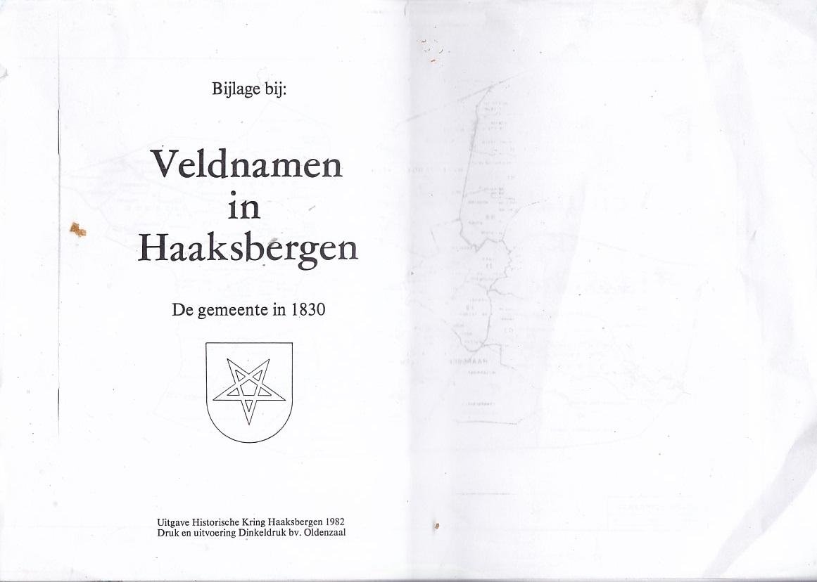 Historische Kring Haaksbergen - Bijlage bij: Veldnamen in Haaksbergen - De gemeente in 1830