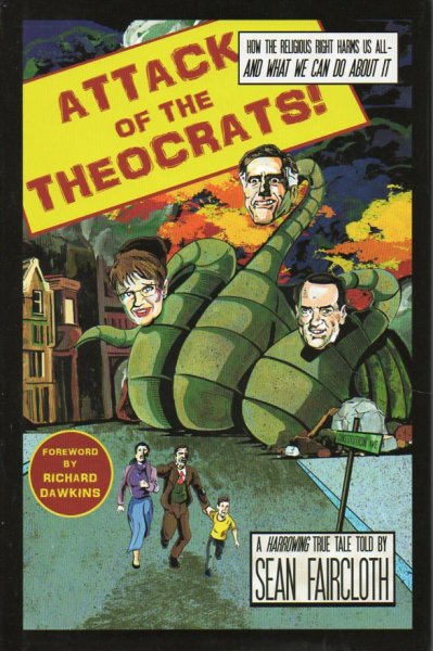 Faircloth, Sean - Attack of the Theocrats