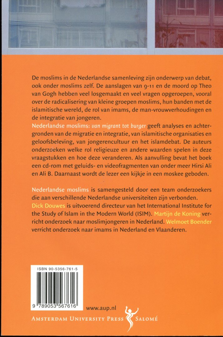 Douwes, Dick; Martijn de Koning; Welmoet Boender (red.) (ds1279) - Nederlandse Moslims. Van migrant tot burger. Incl. CD-Rom met beeld, tekst en geluidsfragmenten
