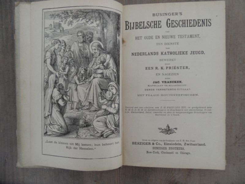 Vrancken, Jac. - Businger's Bijbelsche Geschiedenis van het Oude en Nieuwe Testament ten dienste van Nederlands Katholieke Jeugd