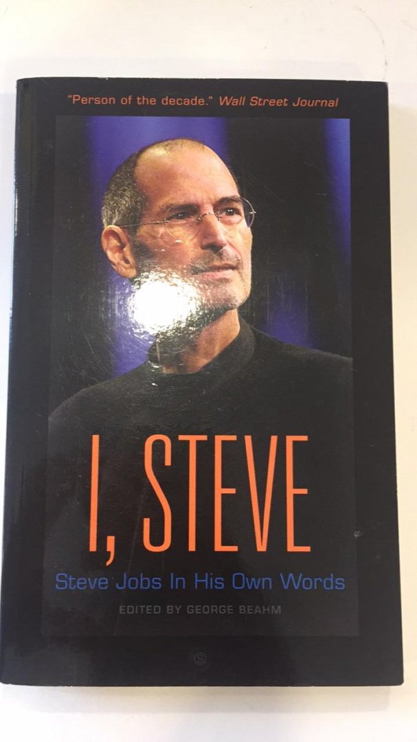 Beahm, George - I, Steve / Steve Jobs in His Own Words
