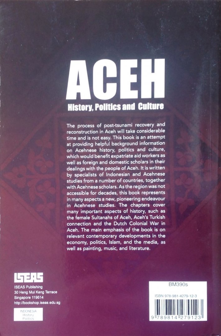 Arndt Graf, Suzanne Schroter en Edwin Wieringa - Aceh - History, Politics and Culture
