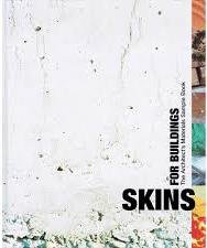  - Skins for buildings / the Architect's materials sample book