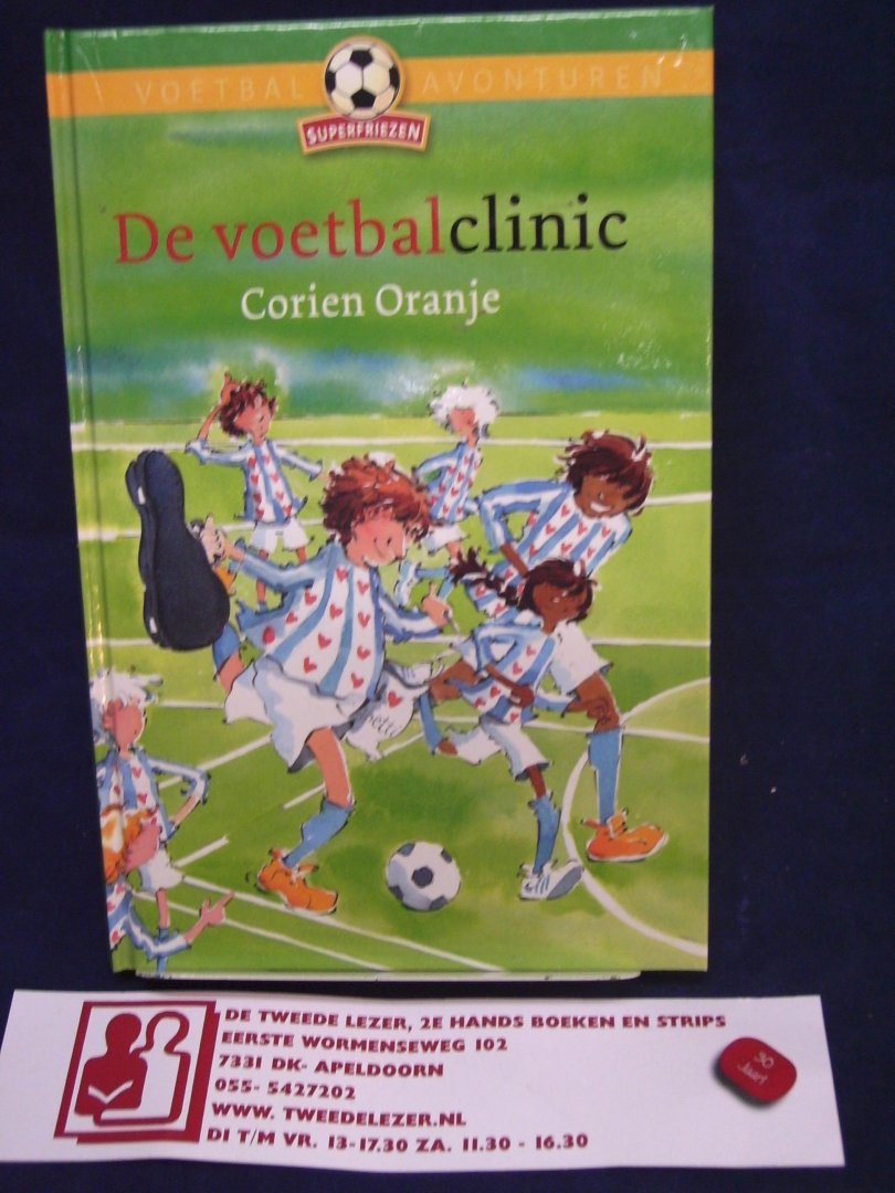 Oranje, Corien - De voetbalclinic  / Superfriezen De voetbalclinic/ voetbalavonturen AVI 7