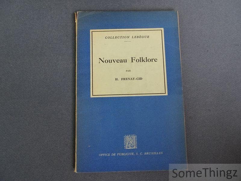 H. Frenay-Cid. - Nouveau Folklore.