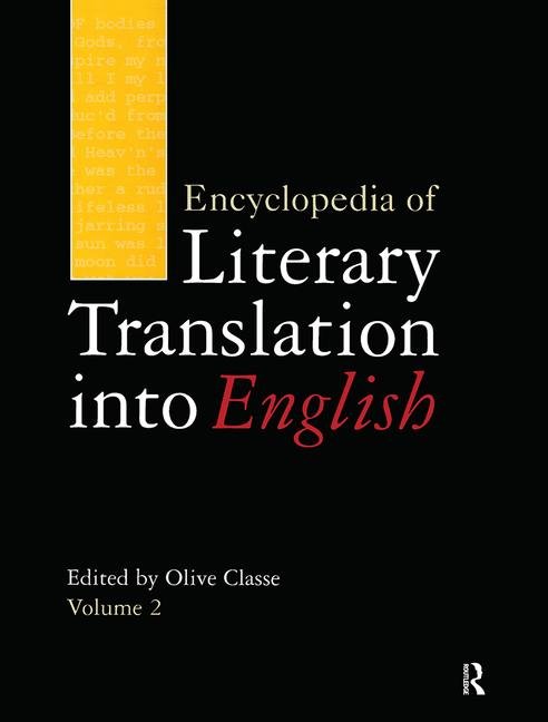 Olive Classe (editor) - Encyclopedia of Literary Translation into English