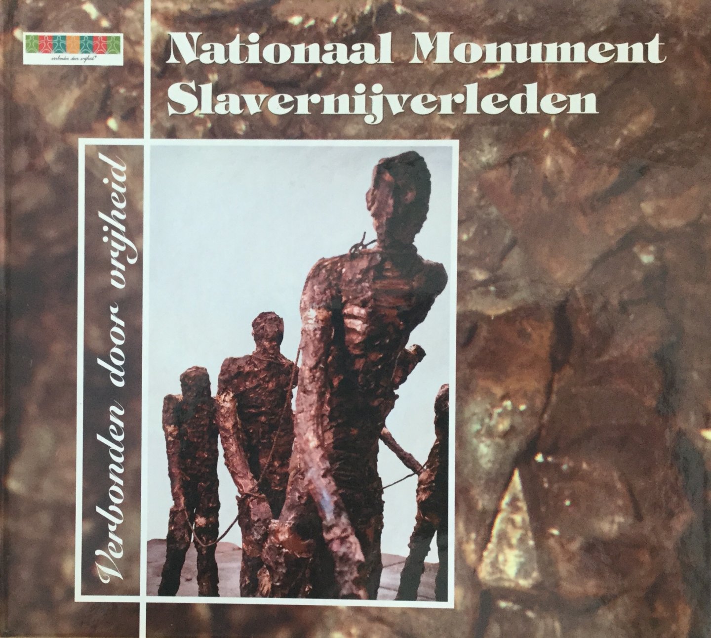  - Verbonden door vrijheid Het Nationaal Monument Slavernijverleden