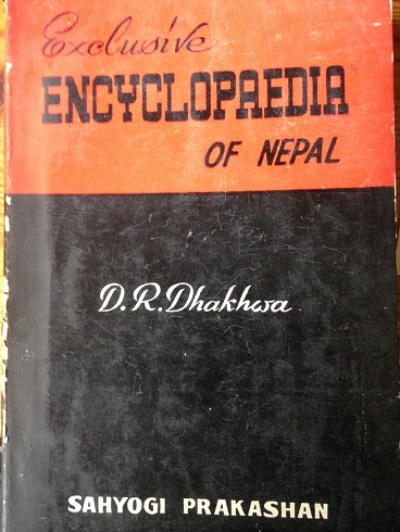 Dhakhwa, Dev Ratna - Exclusive Encyclopaedia of Nepal