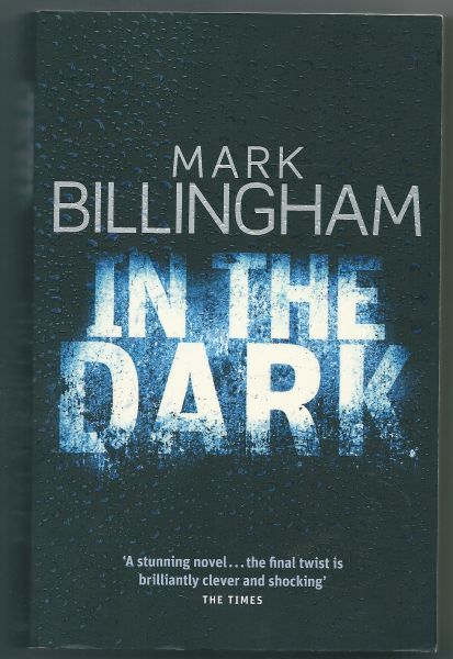 Billingham, Mark - In the dark