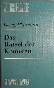 Blattmann, Georg - Das Rätsel der Kometen