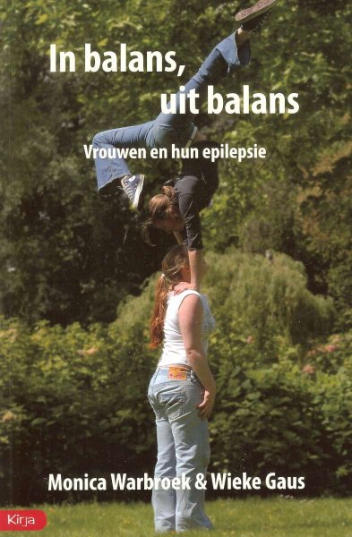 Warbroek, Monica / Gaus, Wieke - In balans, uit balans / Vrouwen en hun epilepsie