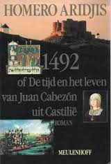 Aridjis, Homero - 1492 of de tijd en het leven van Juan Cabezon uit Castilie