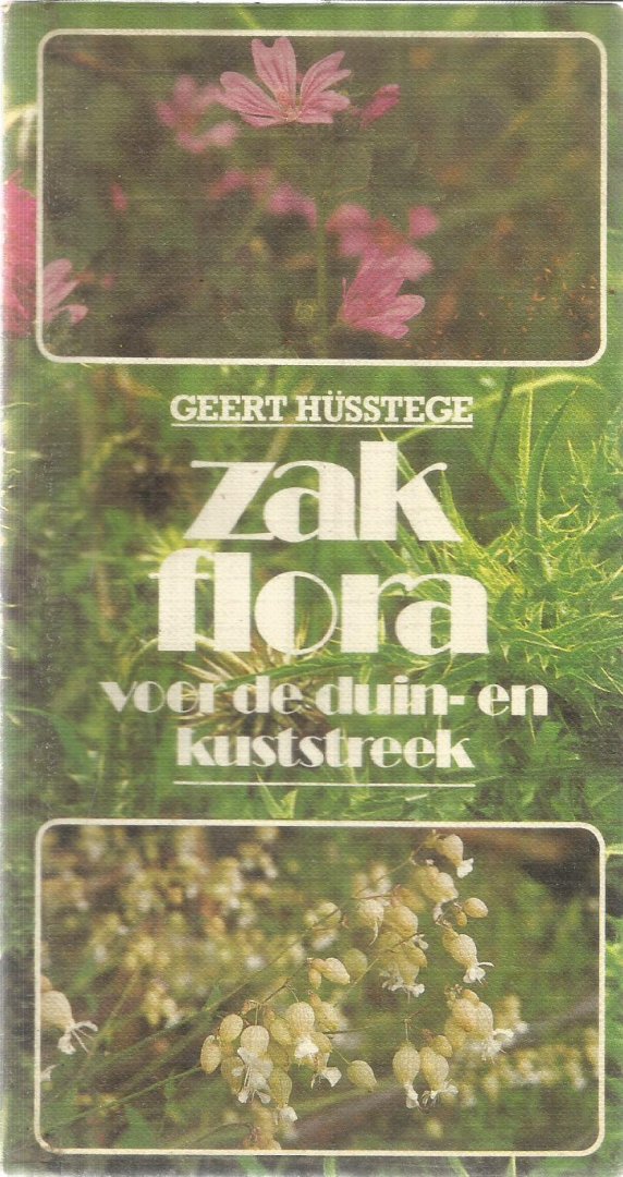 Husstege, Geert - Zakflora : Voor de duin- en kuststreek
