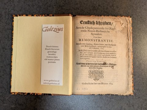 [WTENBOGAERT, JOHANNES ], - Ernstich schrijven, aen de ghedeputeerde der Zuyt ende Noort-Hollantsche Synoden. Over haere Remonstrantie. Aende Ed. Grootmog. Heeren Staten van Hollandt ende West-Vrieslandt, overghegheven den 28en februarij, 1629. In dit schrijven worden al...