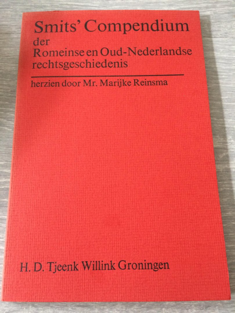 Smits - Compendium rom. oud ned.rechtsgesch.6 dr / druk 1