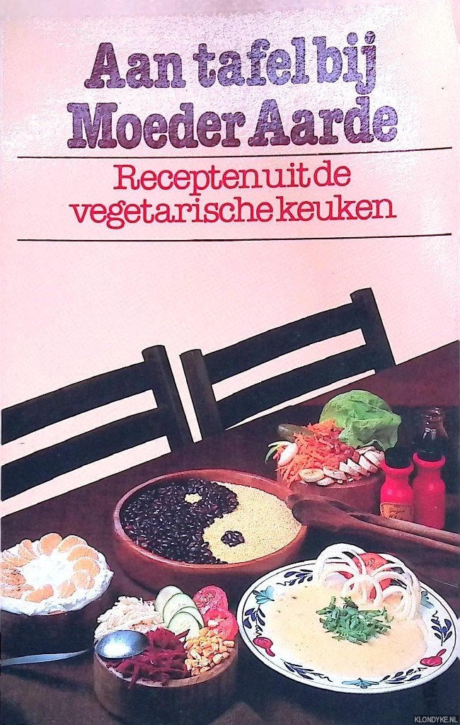 Verdorst, Claziena & Leo Verdorst - Aan tafel bij moeder aarde: recepten uit de vegetarische keuken