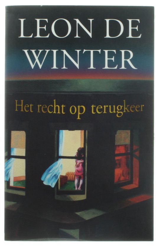 Leon de Winter - Het Recht Op Terugkeer