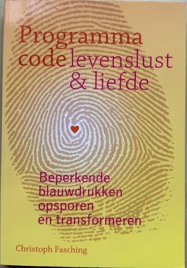 Fasching, Christoph - PROGRAMMACODE - LEVENSLUST & LIEFDE. Beperkende blauwdrukken opsporen en transformeren.