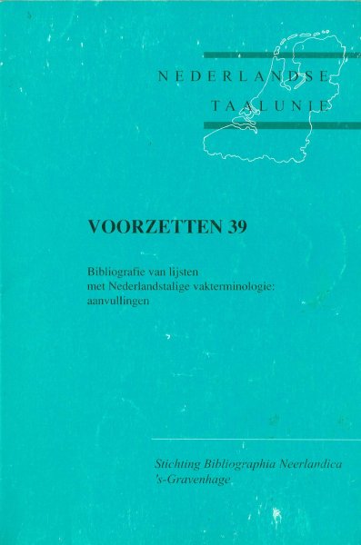  - Bibliografie van lijsten met Nederlandstalige vakterminologie : aanvullingen