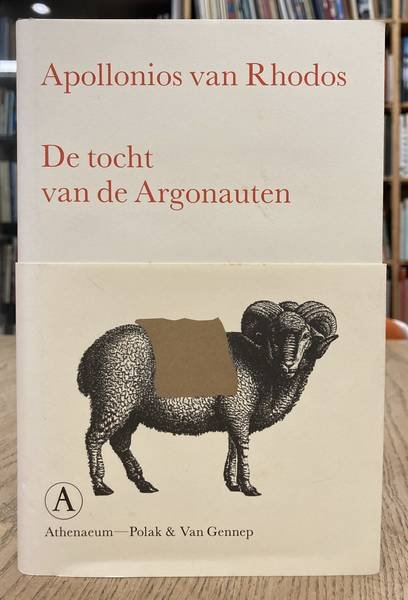 RHODOS, APOLLONIOS VAN. - De tocht van de Argonauten. Jason, Medea en het Gulden Vlies. Vertaald door Wolther Kassies.