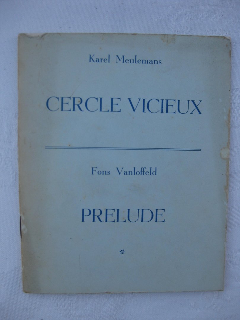 Meulemans, Karel en Vanloffeld, Fons - Cercle vicieux/Prélude.
